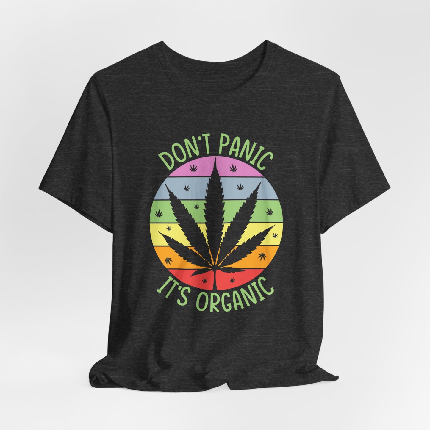 Don't Panic, It's Organic - Unisex Tee