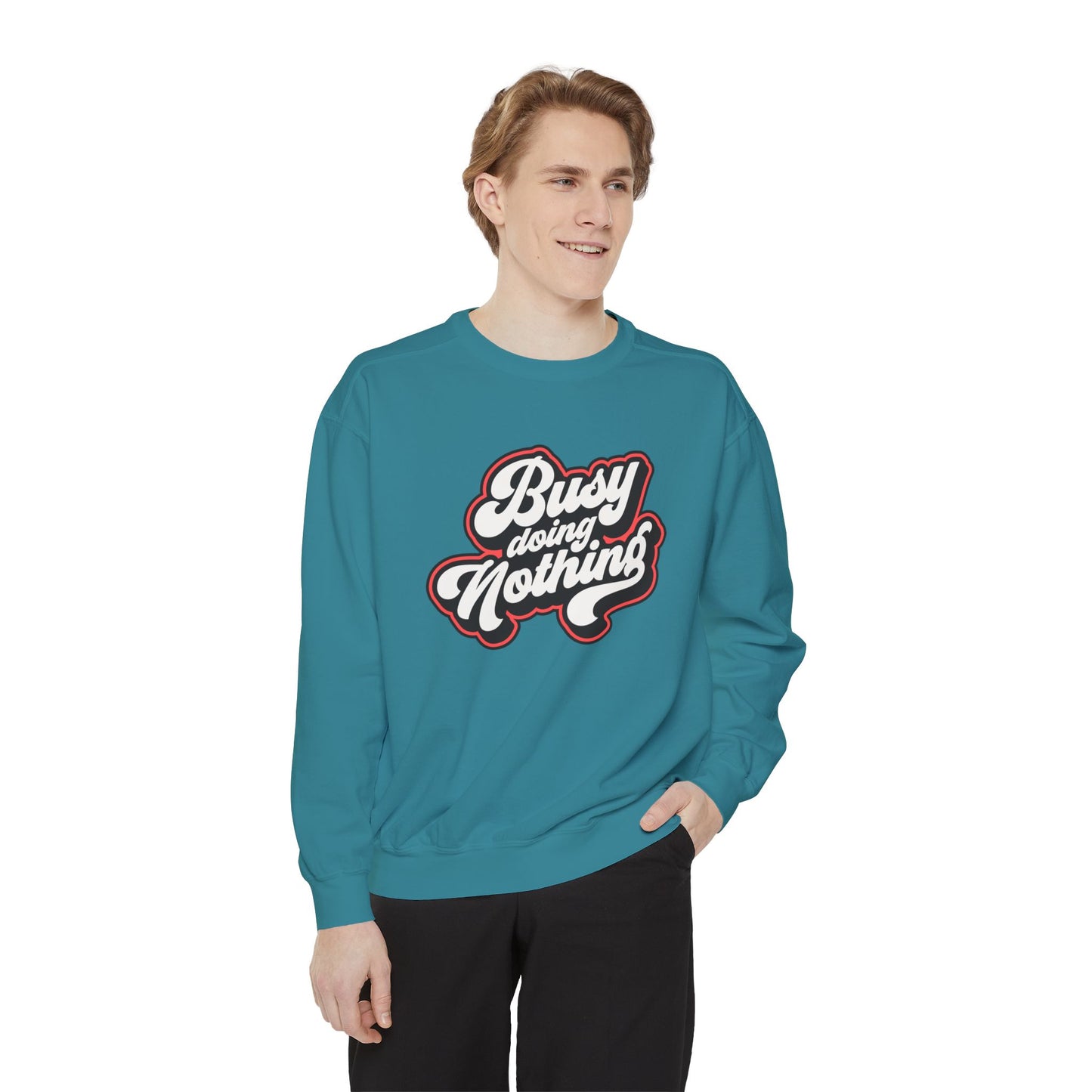 Funny Sarcastic Sweatshirt for Men and Women – ‘Busy Doing Nothing’ Unisex Relaxed Fit Crewneck