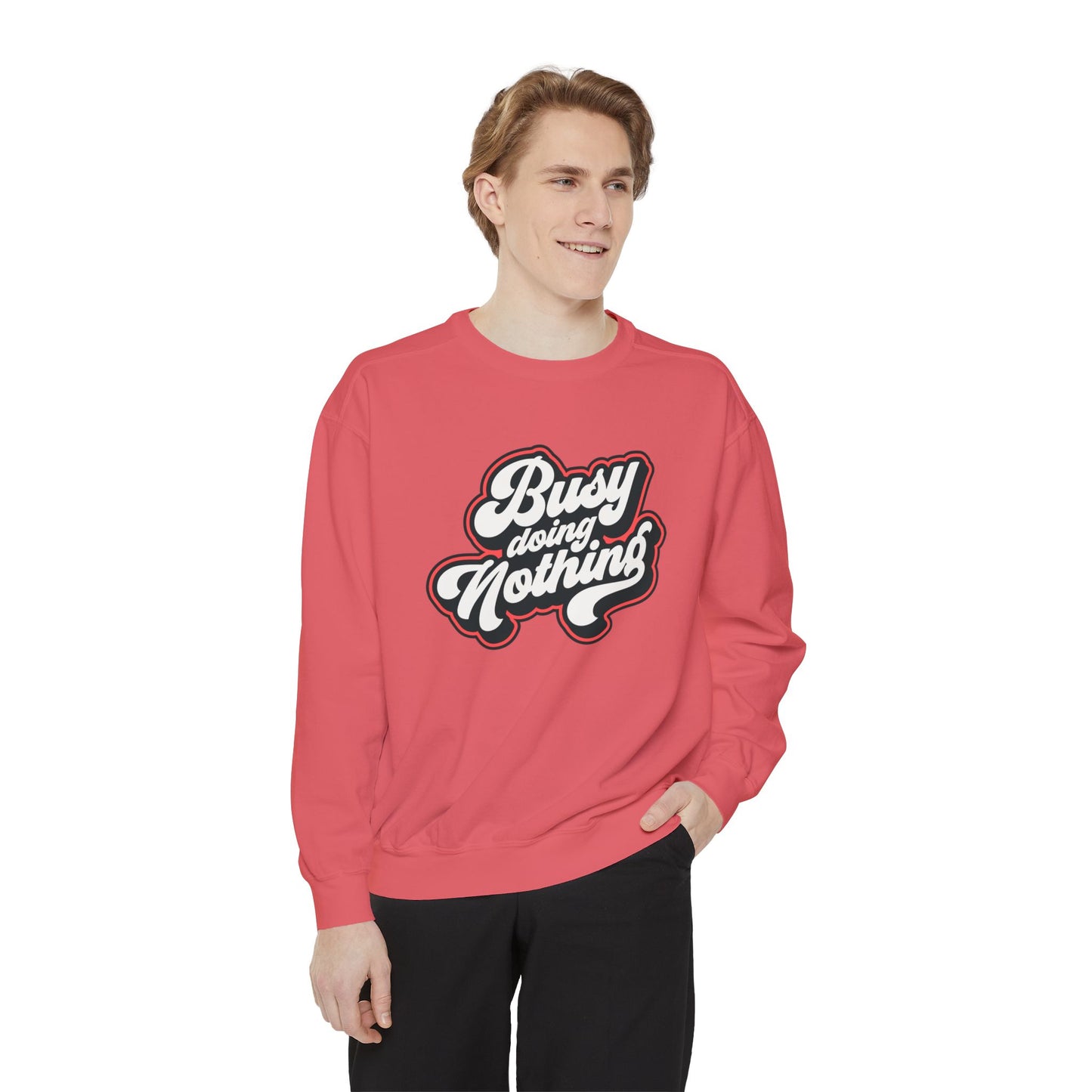 Funny Sarcastic Sweatshirt for Men and Women – ‘Busy Doing Nothing’ Unisex Relaxed Fit Crewneck