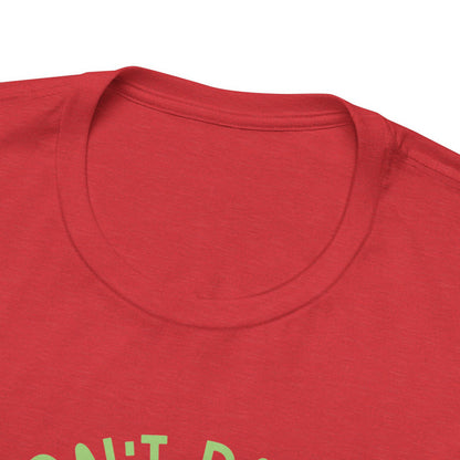 Don't Panic, It's Organic - Unisex Tee