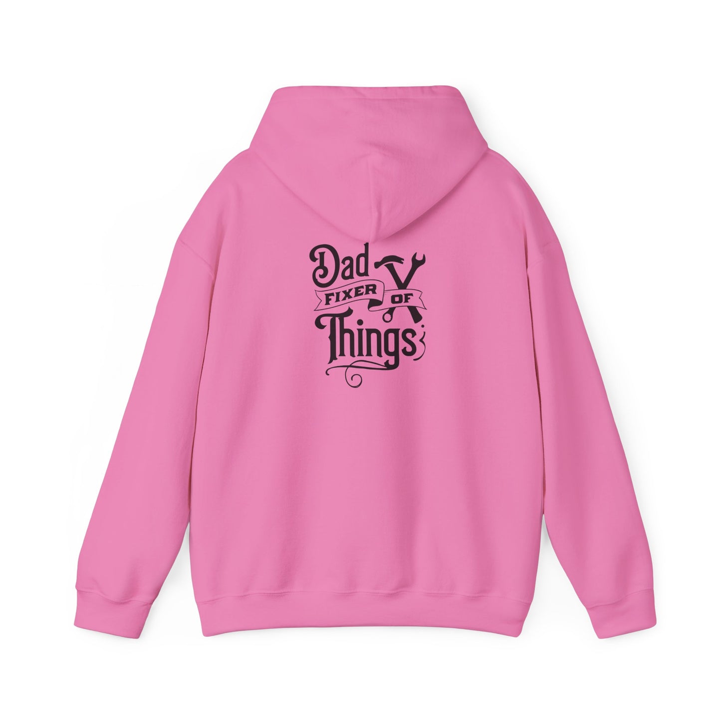 "Dad - Fixture of Things Hoodie – A Tribute to the Ultimate Problem-Solver"