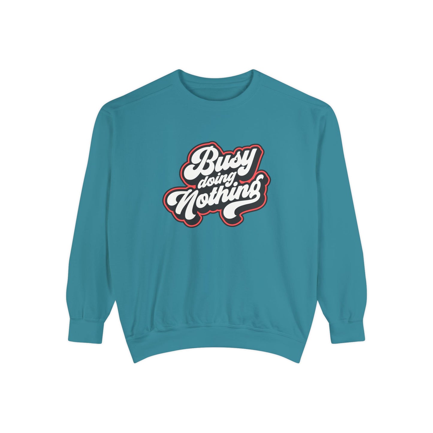 Funny Sarcastic Sweatshirt for Men and Women – ‘Busy Doing Nothing’ Unisex Relaxed Fit Crewneck