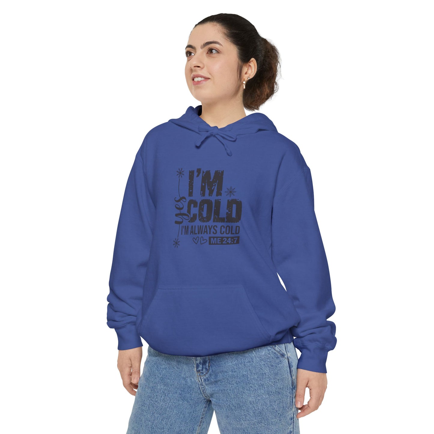 Yes, I’m Cold Hoodie – Cozy Comfort 24/7