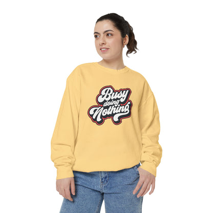 Funny Sarcastic Sweatshirt for Men and Women – ‘Busy Doing Nothing’ Unisex Relaxed Fit Crewneck