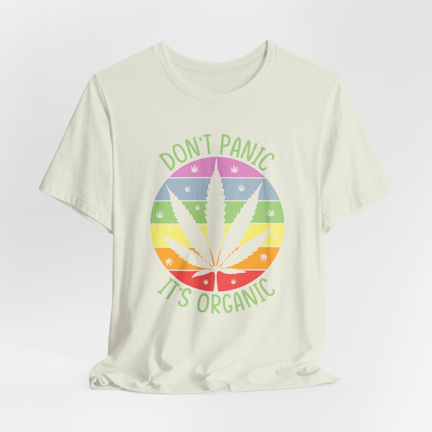 Don't Panic, It's Organic - Unisex Tee