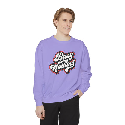 Funny Sarcastic Sweatshirt for Men and Women – ‘Busy Doing Nothing’ Unisex Relaxed Fit Crewneck