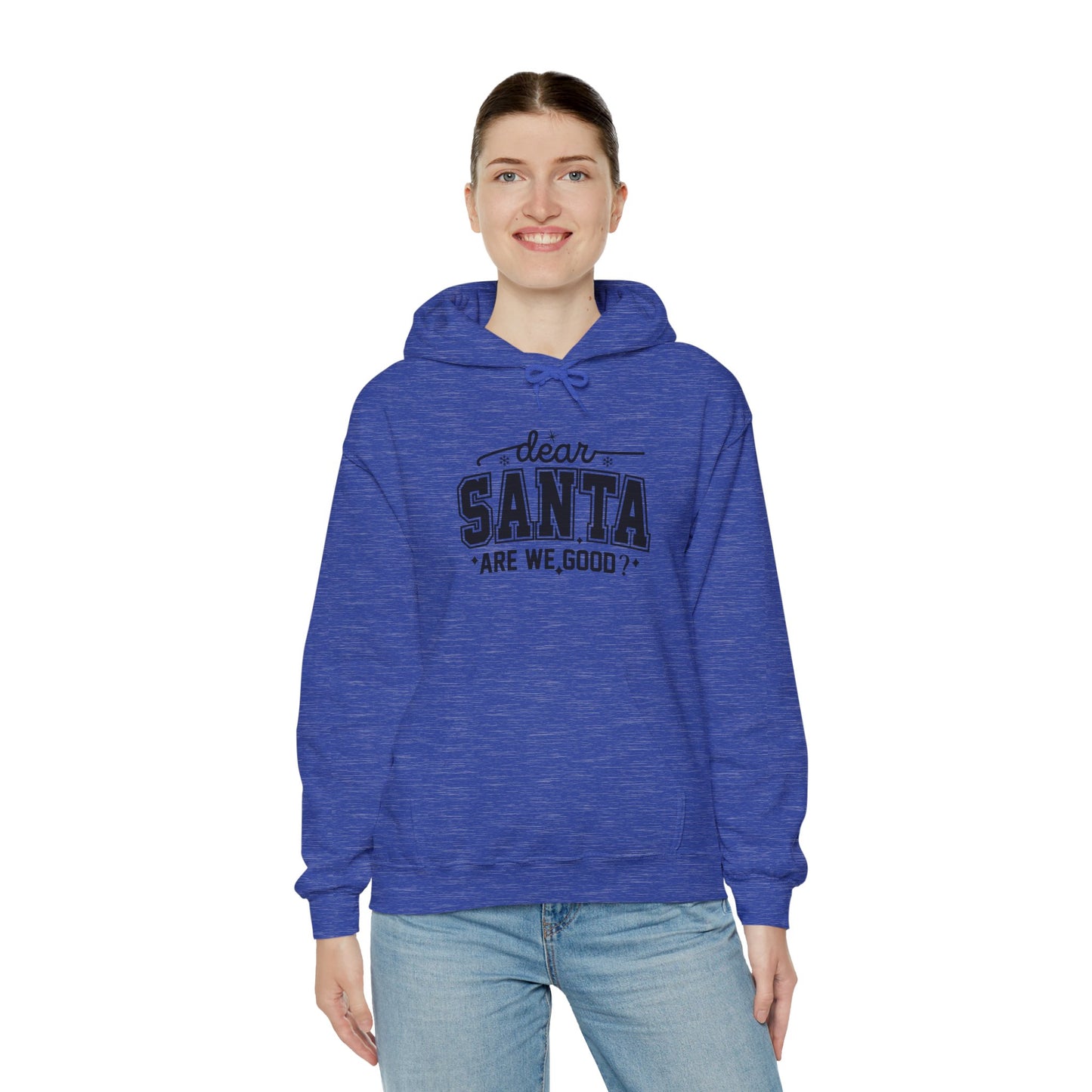 Dear SANTA Are We Good Unisex Comfort Hoodie.