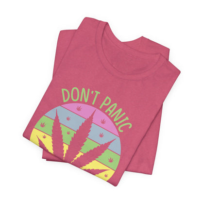 Don't Panic, It's Organic - Unisex Tee