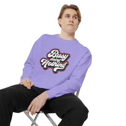 Funny Sarcastic Sweatshirt for Men and Women – ‘Busy Doing Nothing’ Unisex Relaxed Fit Crewneck