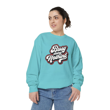 Funny Sarcastic Sweatshirt for Men and Women – ‘Busy Doing Nothing’ Unisex Relaxed Fit Crewneck