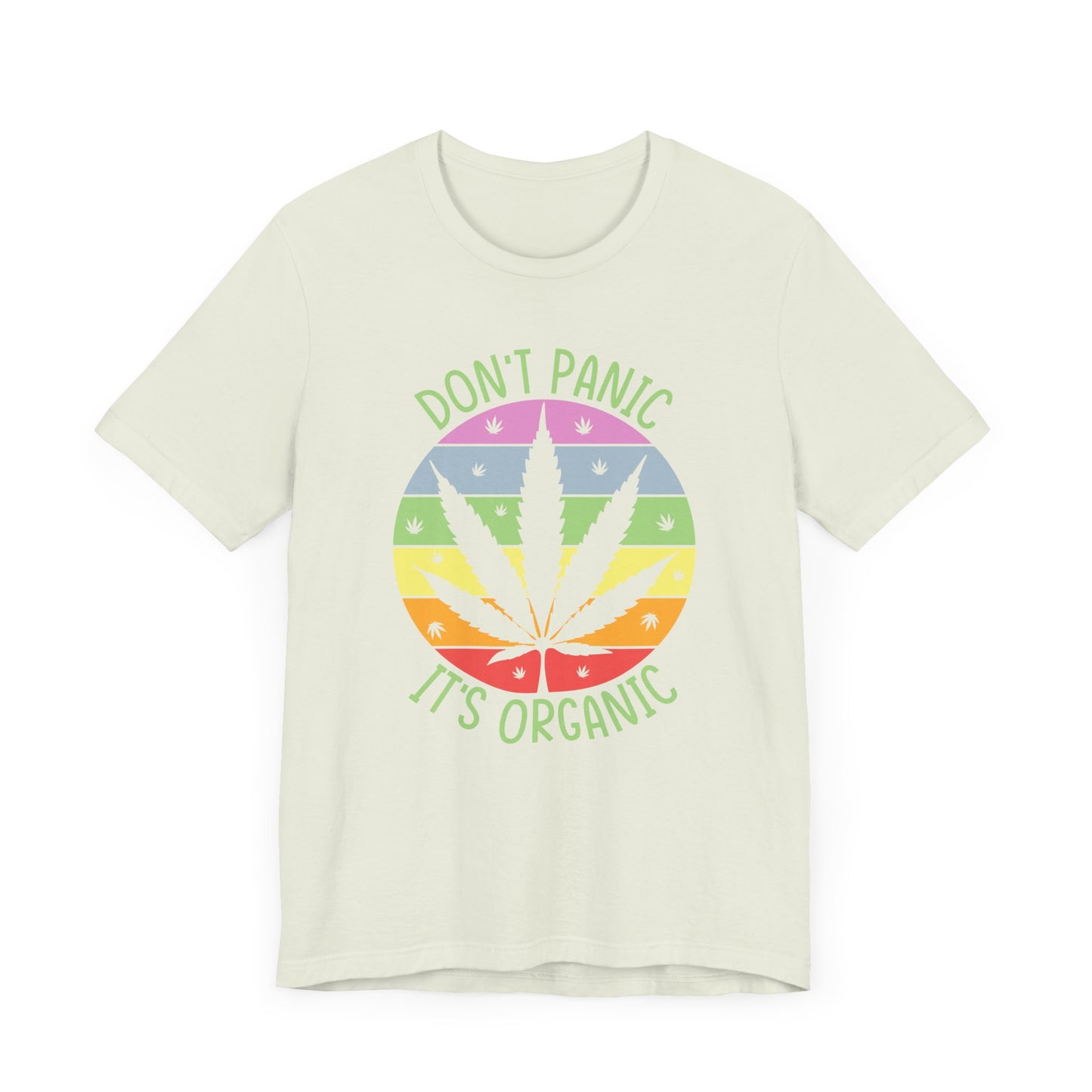 Don't Panic, It's Organic - Unisex Tee