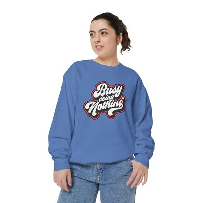 Funny Sarcastic Sweatshirt for Men and Women – ‘Busy Doing Nothing’ Unisex Relaxed Fit Crewneck