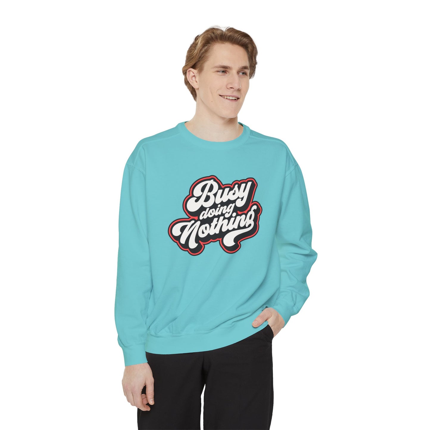 Funny Sarcastic Sweatshirt for Men and Women – ‘Busy Doing Nothing’ Unisex Relaxed Fit Crewneck