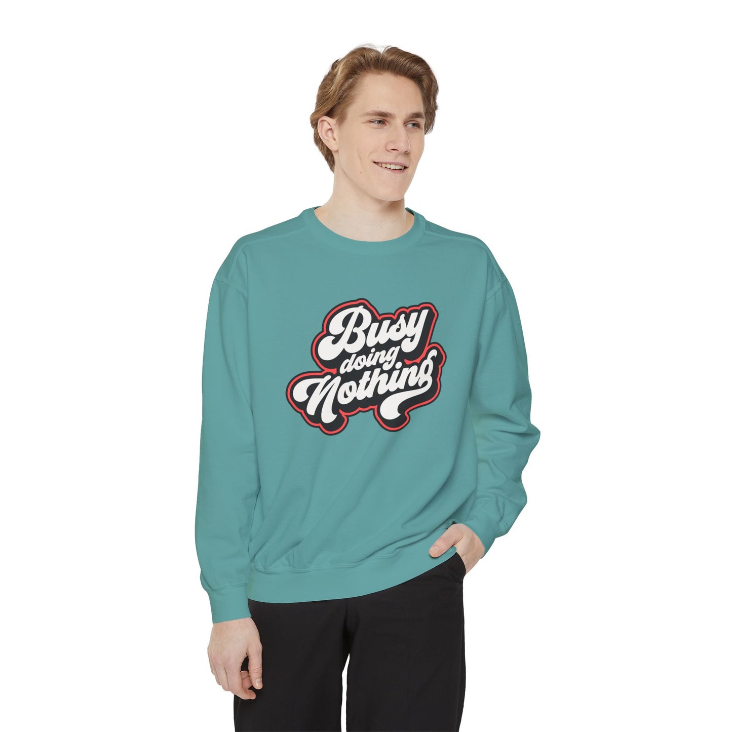 Funny Sarcastic Sweatshirt for Men and Women – ‘Busy Doing Nothing’ Unisex Relaxed Fit Crewneck