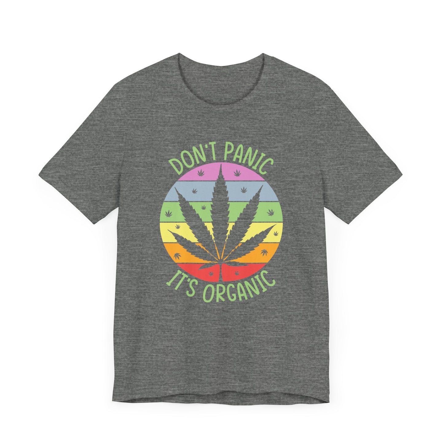 Don't Panic, It's Organic - Unisex Tee