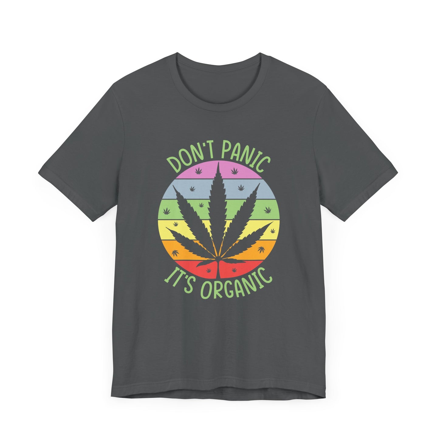 Don't Panic, It's Organic - Unisex Tee